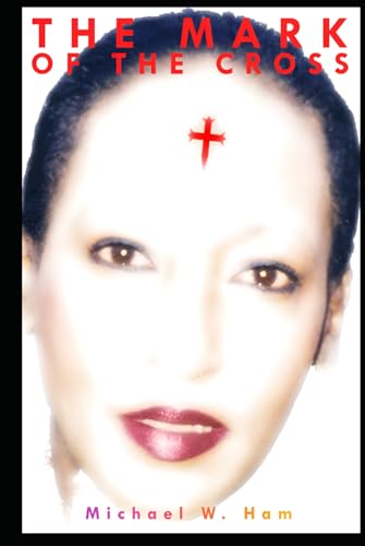 The Mark of the Cross von Independently published