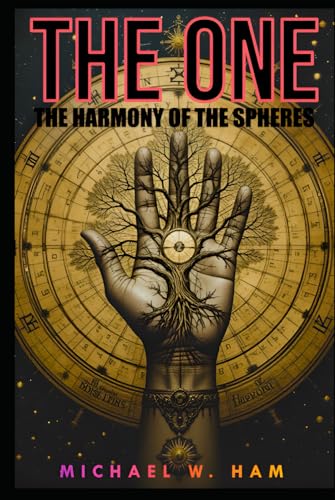 The One: The Harmony of the Spheres von Independently published