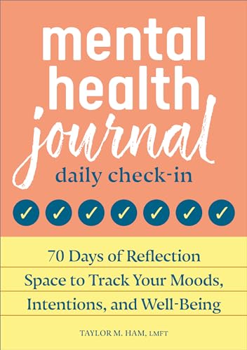 Mental Health Journal: Daily Check-In: 70 Days of Reflection Space to Track Your Moods, Intentions, and Well-Being von Rockridge Press