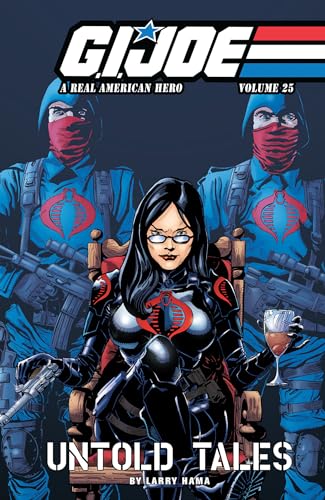 G.I. Joe: A Real American Hero, Vol. 25 - Untold Tales (G.I. JOE RAH, Band 25)
