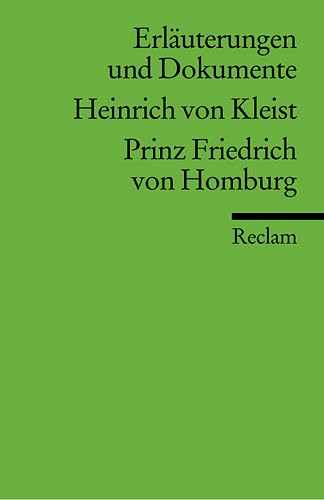 Universal-Bibliothek Nr. 8147: Erläuterungen und Dokumente: Heinrich von Kleist: Prinz Friedrich von Homburg von Reclam, Philipp, jun. GmbH, Verlag