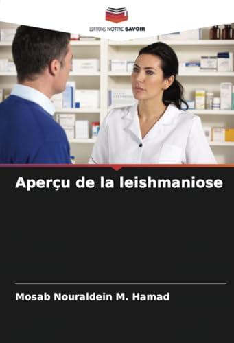 Aperçu de la leishmaniose von Editions Notre Savoir