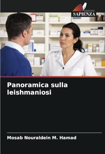 Panoramica sulla leishmaniosi: DE von Edizioni Sapienza