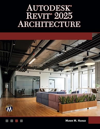 Autodesk Revit 2025 Architecture von Mercury Learning and Information
