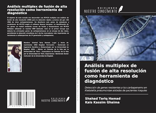 Análisis multiplex de fusión de alta resolución como herramienta de diagnóstico: Detección de genes resistentes a los carbapenems en Klebsiella pneumoniae aisladas de pacientes iraquíes von Ediciones Nuestro Conocimiento