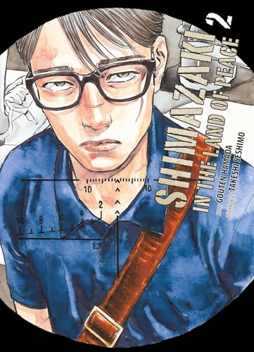 Shimazaki in the Land of Peace 02: Ein Mann zwischen Alltag und Schlachtfeld
