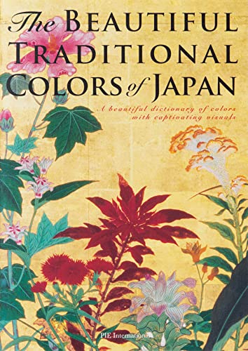 The Beautiful Traditional Colors of Japan: A Beautiful Dictionary of Colors With Captivating Visuals