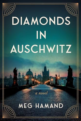 Diamonds in Auschwitz: A Novel Diamonds in Auschwitz: A Novel von River Grove Books