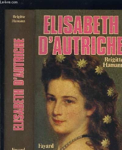Elisabeth d'Autriche von FAYARD