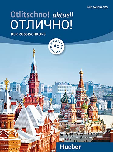 Otlitschno! aktuell A1: Der Russischkurs / Kurs- und Arbeitsbuch mit 2 Audio-CDs von Hueber Verlag GmbH