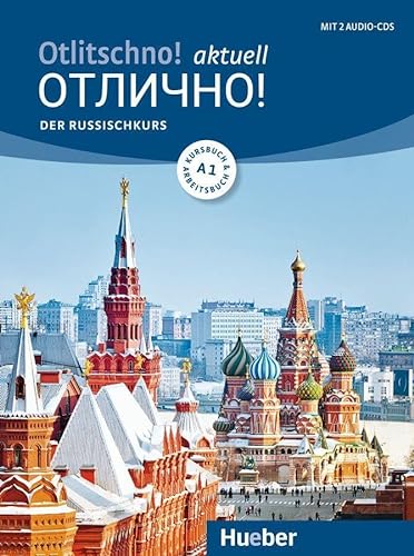 Otlitschno! aktuell A1: Der Russischkurs / Kurs- und Arbeitsbuch mit 2 Audio-CDs