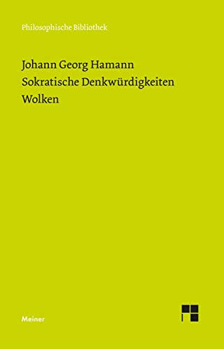 Sokratische Denkwürdigkeiten. Wolken: Historisch-kritische Ausgabe (Philosophische Bibliothek) von Meiner Felix Verlag GmbH