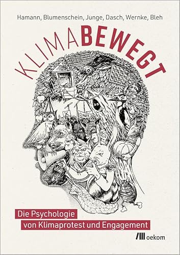 Klimabewegt: Die Psychologie von Klimaprotest und Engagement von oekom verlag GmbH