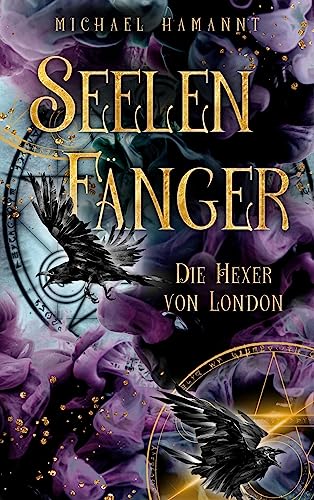 Seelenfänger: Die Hexer von London von BoD – Books on Demand