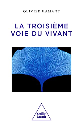 La Troisième voie du vivant von JACOB