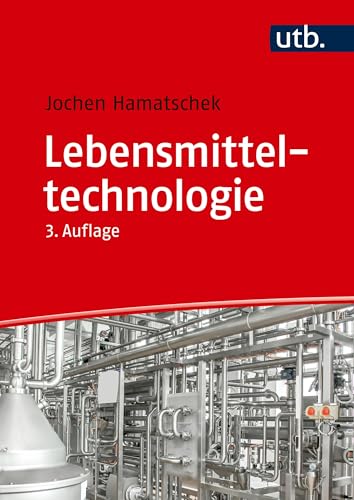Lebensmitteltechnologie: Die industrielle Herstellung von Lebensmitteln aus landwirtschaftlichen Rohstoffen Lebensmitteltechnologie: Die industrielle Herstellung von Lebensmitteln aus landwirtschaftlichen Rohstoffen