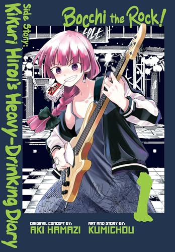 Bocchi the Rock! Side Story: Kikuri Hiroi’s Heavy-Drinking Diary, Vol. 1: Volume 1 (Bocchi the Rock! Side Story: Kikuri Hiroi’s Heavy-drinking Diary, 1) von Yen Press