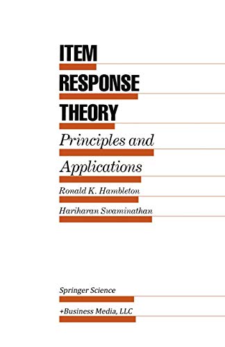 Item Response Theory: Principles and Applications (Evaluation in Education & Human Services)