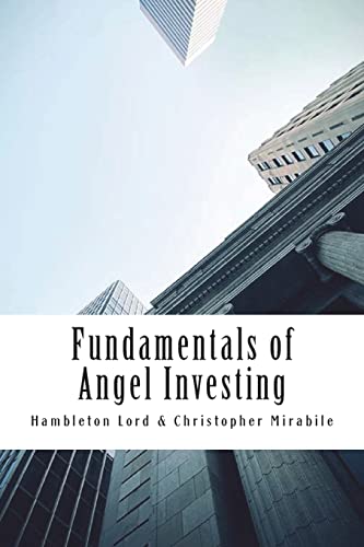 Fundamentals of Angel Investing von Createspace Independent Publishing Platform