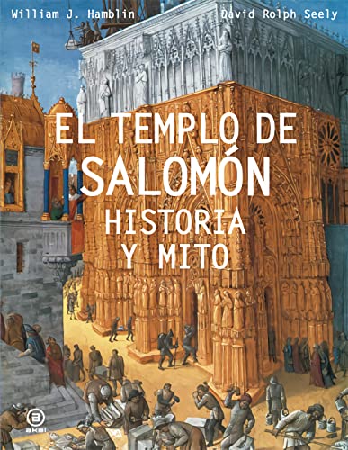 El templo de Salomón : historia y mito (Grandes temas, Band 11) von Ediciones Akal