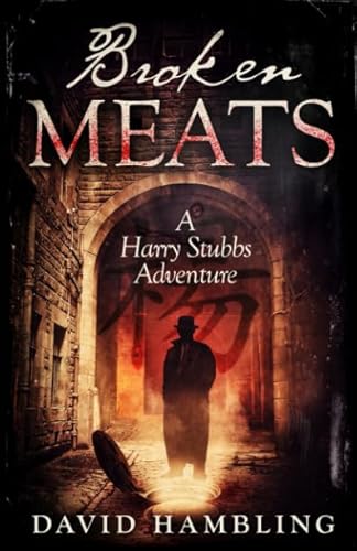 Broken Meats (The Harry Stubbs Adventures, Band 2)