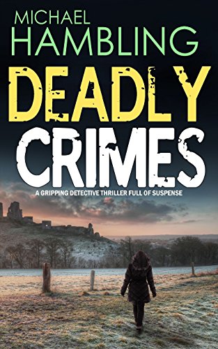 DEADLY CRIMES a gripping detective thriller full of suspense