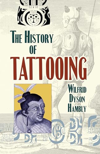 The History of Tattooing von Dover Publications