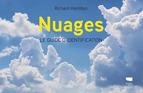Nuages: Le guide d'identification von DELACHAUX