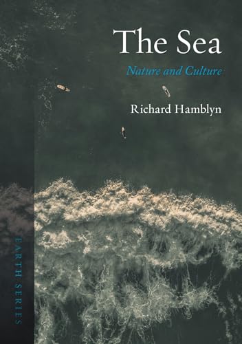 The Sea: Nature and Culture (Earth)