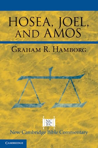 Hosea, Joel, and Amos (New Cambridge Bible Commentary) von Cambridge University Press