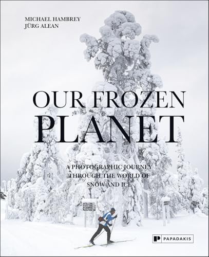 Our Frozen Planet: A Photographic Journey Through the World of Snow and Ice von Acc Art Books