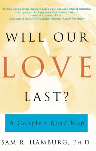 Will Our Love Last?: A Couple's Road Map von Scribner Book Company
