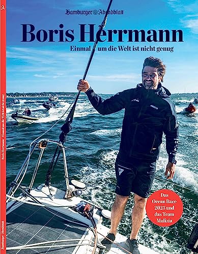 Boris Herrmann: Einmal um die Welt ist nicht genug Boris Herrmann: Einmal um die Welt ist nicht genug von FUNKE Medien Hamburg