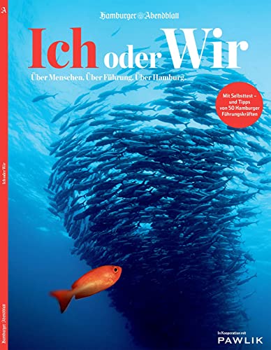 Ich oder Wir: Über Menschen. Über Führung. Über Hamburg (Pawlik)