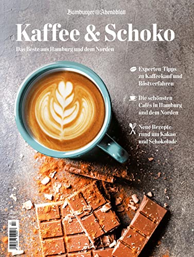 Kaffee & Schoko: Das Beste aus Hamburg und dem Norden Kaffee & Schoko: Das Beste aus Hamburg und dem Norden