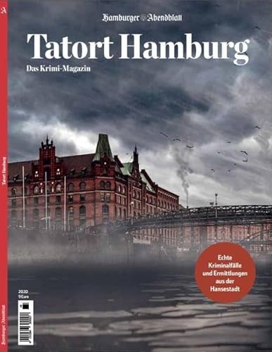 Tatort Hamburg: Das Krimi Magazin - echte Fälle aus der Hansestadt, Ausgabe 2: Das Krimi Magazin, Ausgabe 2 von Hamburger Abendblatt