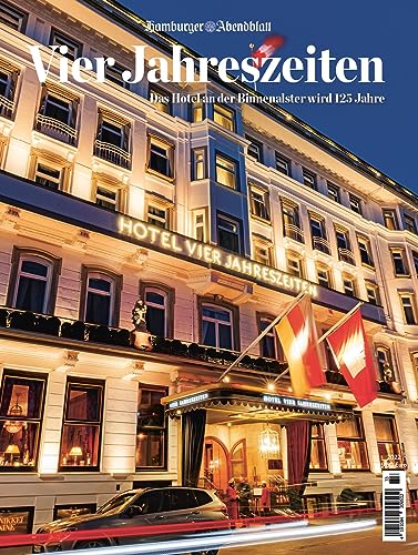 Vier Jahreszeiten: Das Hotel an der Binnenalster wird 125 Jahre von FUNKE Medien Hamburg