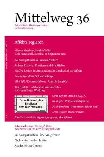 Affekte regieren. Mittelweg 36, Zeitschrift des Hamburger Instituts für Sozialforschung, Doppelheft 1-2/2015 von Hamburger Edition, HIS