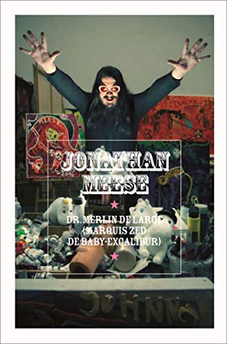 Jonathan meese: "Dr Merlin de Large (Marquis Zed de Baby-Excalibur)" von LIENART