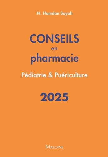 Conseils en pharmacie 2025 : Pédiatrie & Puériculture von MALOINE
