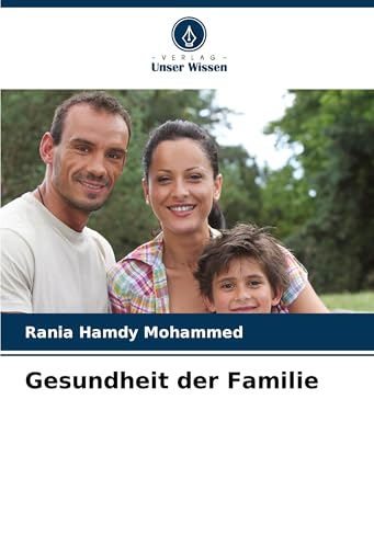Gesundheit der Familie von Verlag Unser Wissen