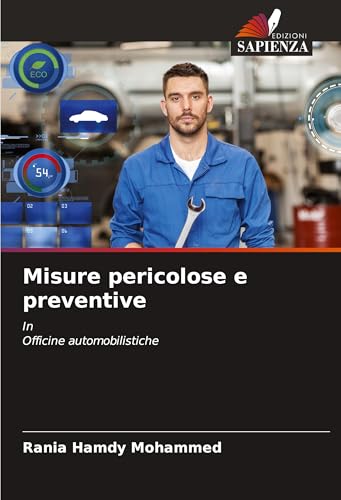 Misure pericolose e preventive: InOfficine automobilistiche von Edizioni Sapienza