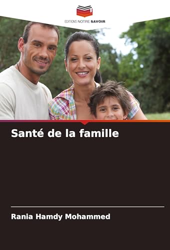 Santé de la famille von Editions Notre Savoir