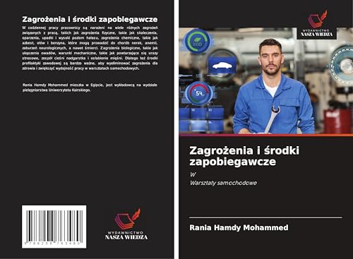 Zagro¿enia i ¿rodki zapobiegawcze: WWarsztaty samochodowe von Wydawnictwo Nasza Wiedza