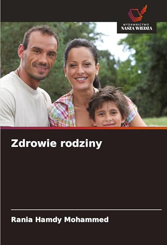 Zdrowie rodziny: DE von Wydawnictwo Nasza Wiedza