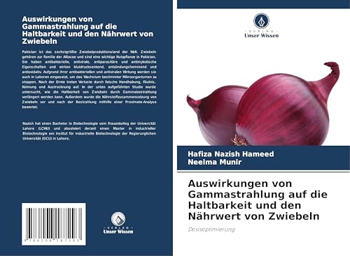 Auswirkungen von Gammastrahlung auf die Haltbarkeit und den Nährwert von Zwiebeln: Dosisoptimierung Auswirkungen von Gammastrahlung auf die Haltbarkeit und den Nährwert von Zwiebeln: Dosisoptimierung