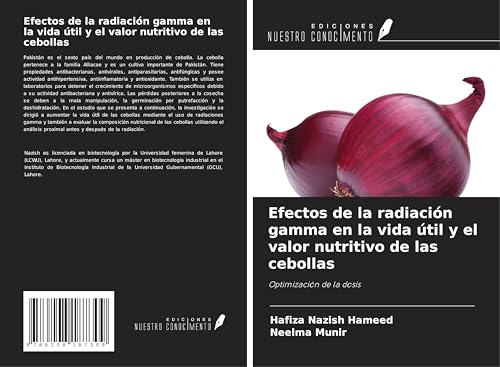 Efectos de la radiación gamma en la vida útil y el valor nutritivo de las cebollas: Optimización de la dosis