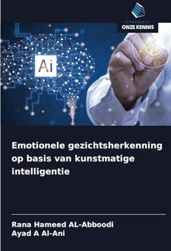 Emotionele gezichtsherkenning op basis van kunstmatige intelligentie: DE von Uitgeverij Onze Kennis
