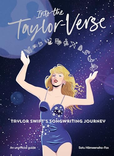 Into the Taylor-Verse: A tour of Taylor Swift's songwriting journey through the eras von Bantam Books