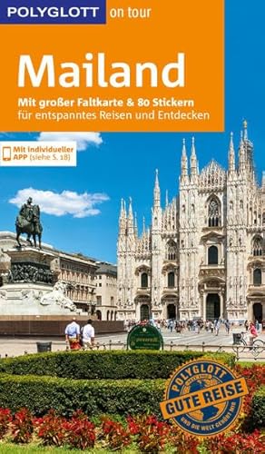 POLYGLOTT on tour Reiseführer Mailand: Mit großer Faltkarte und 80 Stickern